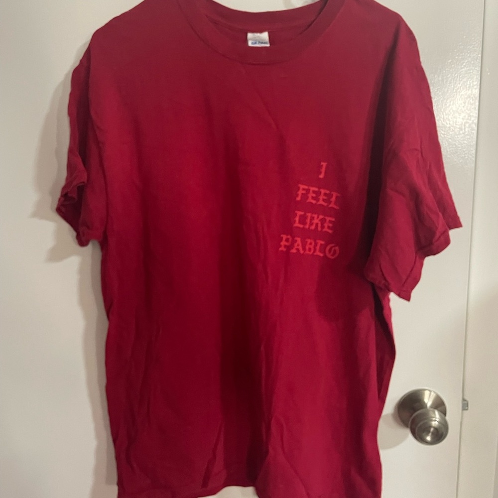 I feel like Pablo Kanye shirt
